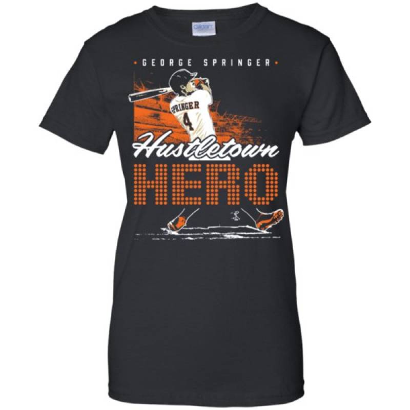 George Springer – Hustletown Hero – Houston Astros Ladies’ T-shirt