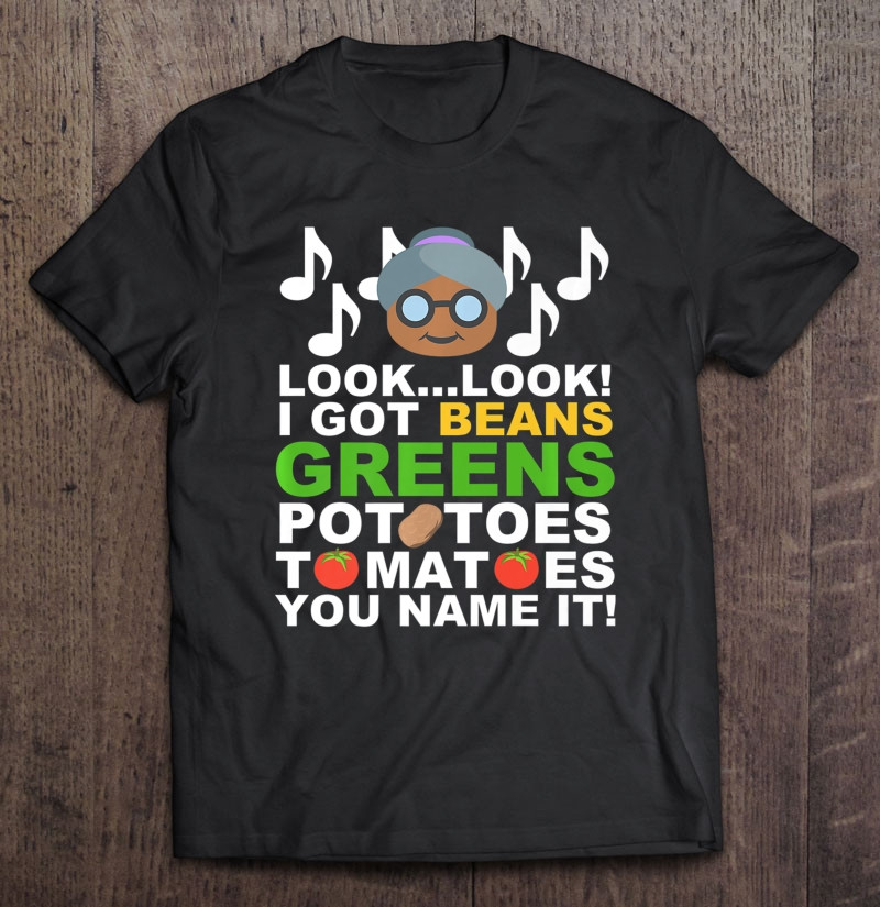 Unameit Thanksgiving Shirt – I Got Beans, Greens, Potatoes