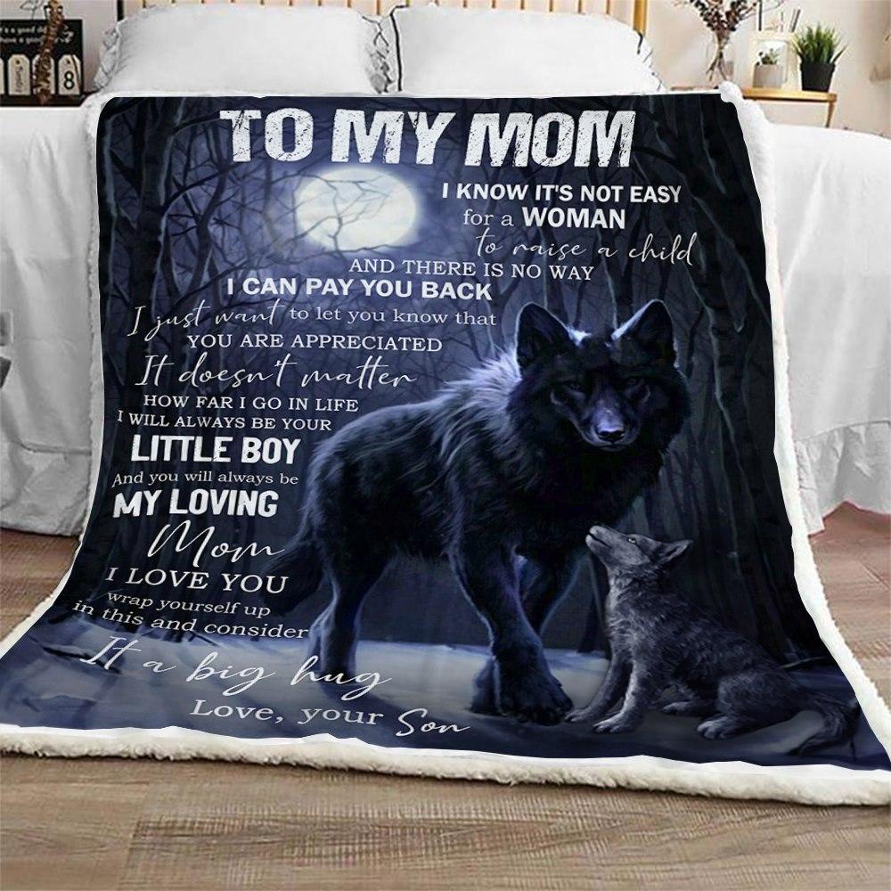 To My Mom My Loving Mom I Love You, Wolf Fleece Blanket – Quilt Blanket, Gift For Mom, Gift From Son To Mom, Home Decor Bedding Couch Sofa Soft And Comfy Cozy