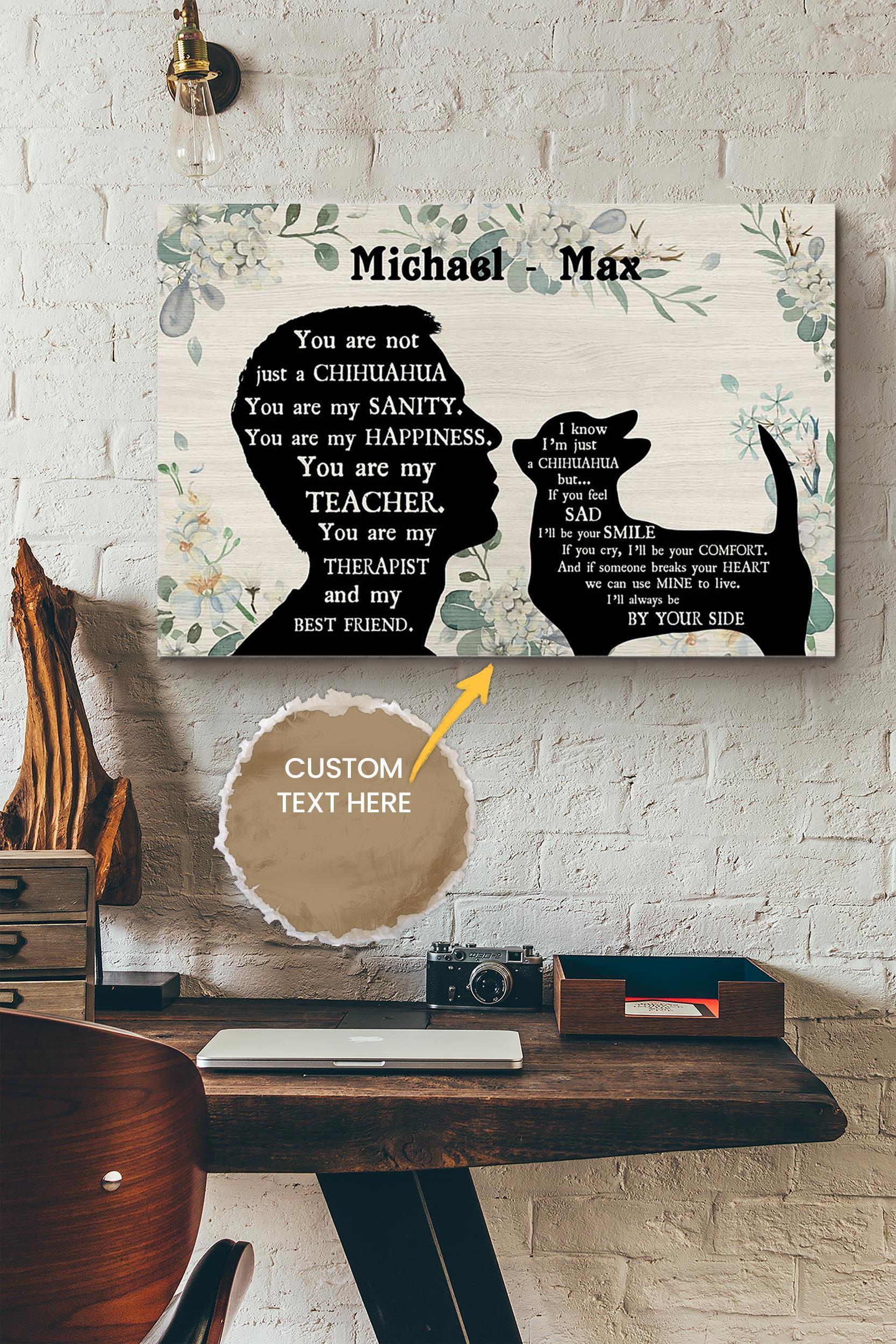 Chihuahua Boy Therapist Best Friend Personalized Poster – Animal Wall Art – Gift For Dog Lover Dog Foster Puppy Fan Wrapped Canvas