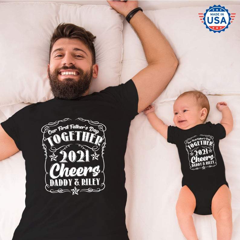 First Fathers Day Together 2021 Cheers Personalized Matching Shirt