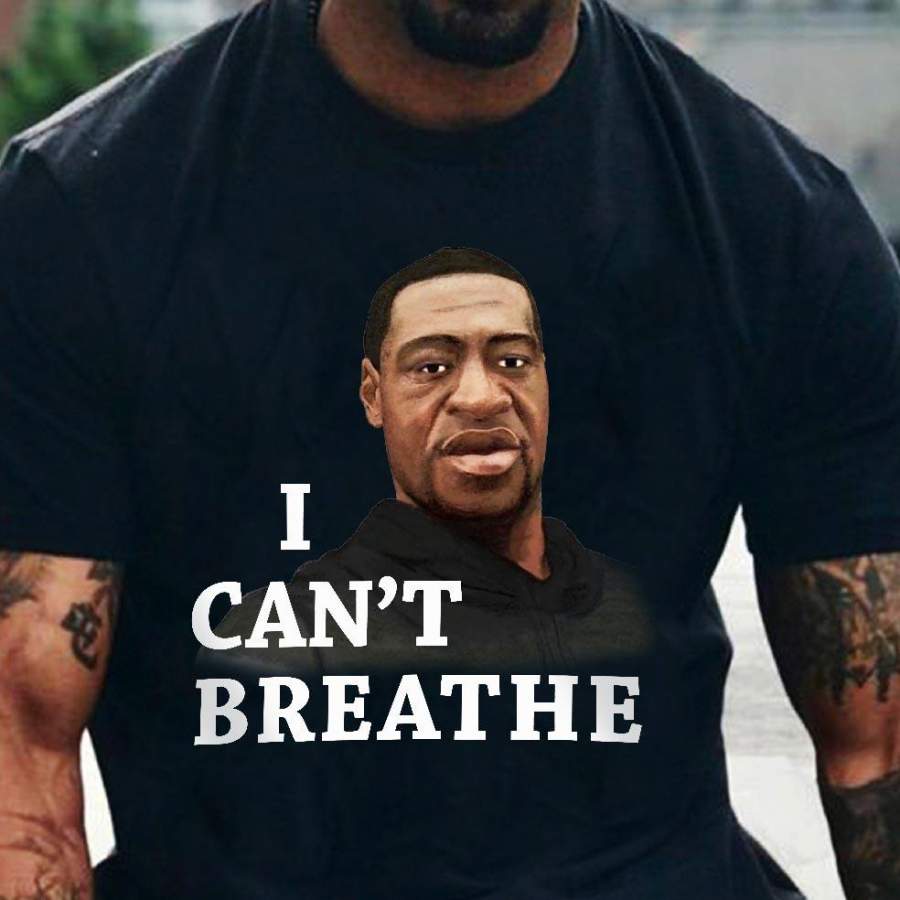 Please I can’t breathe justice for george floyd black lives matter t-shirt