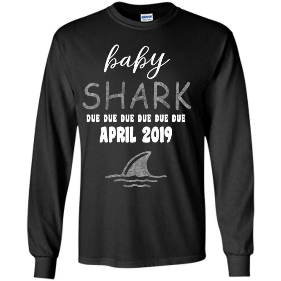 Baby Shark Due Due Due Due April  2019, Birthday Gift – Gildan Long Sleeve Shirt