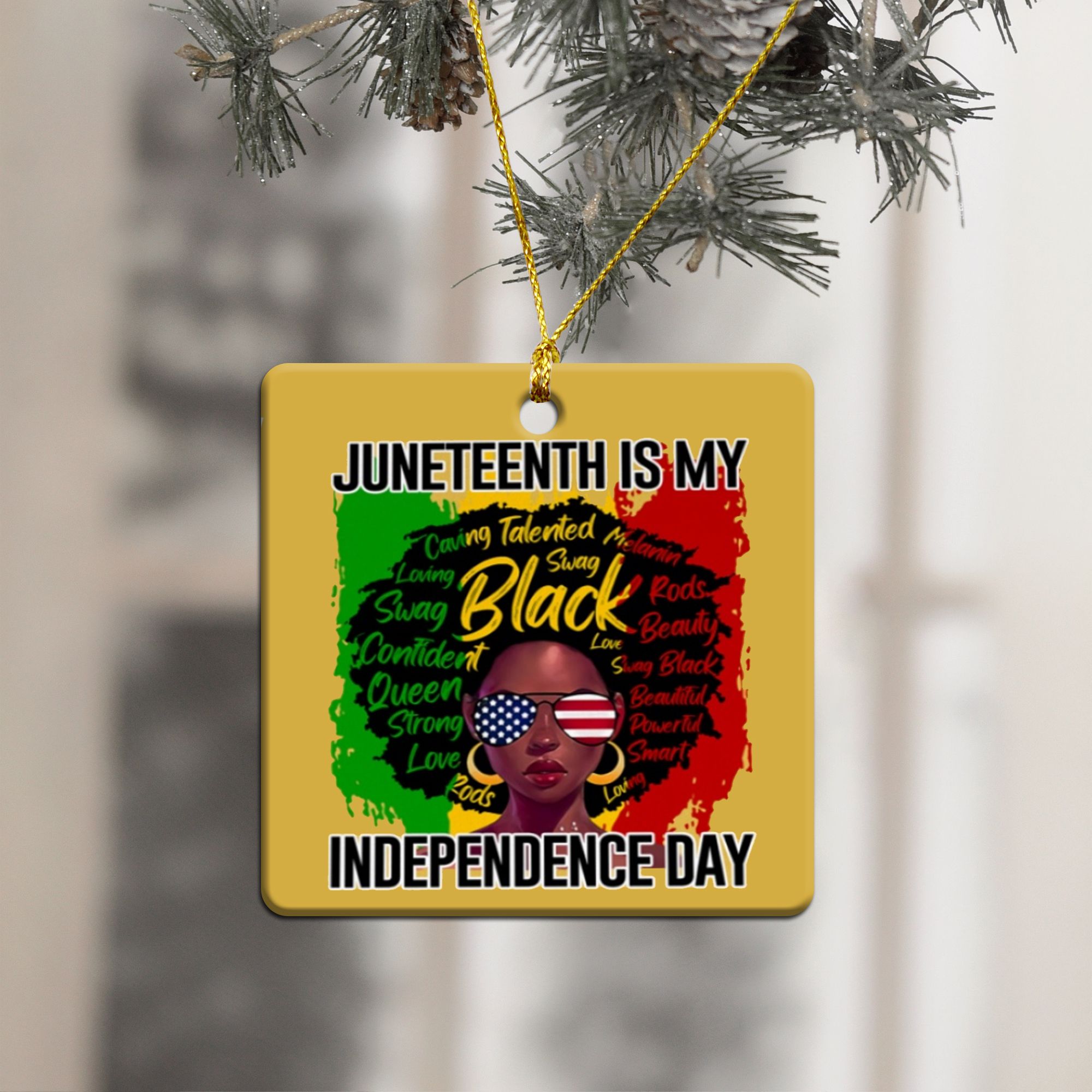 African American Black Juneteenth Is My Independence Day Ornament