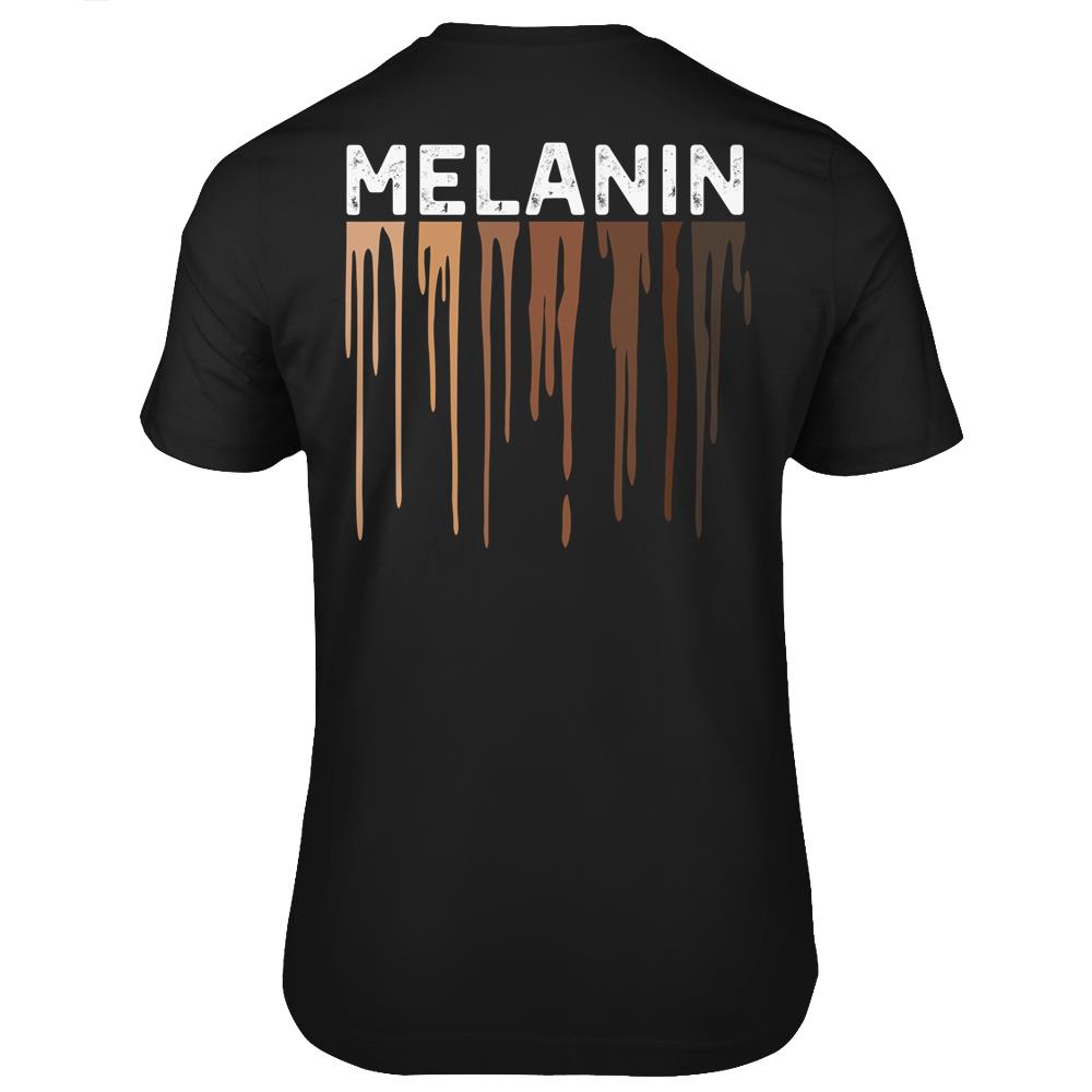 Drippin Melanin Shirt For Women Pride – Gifts Black History T Shirts Print On Back