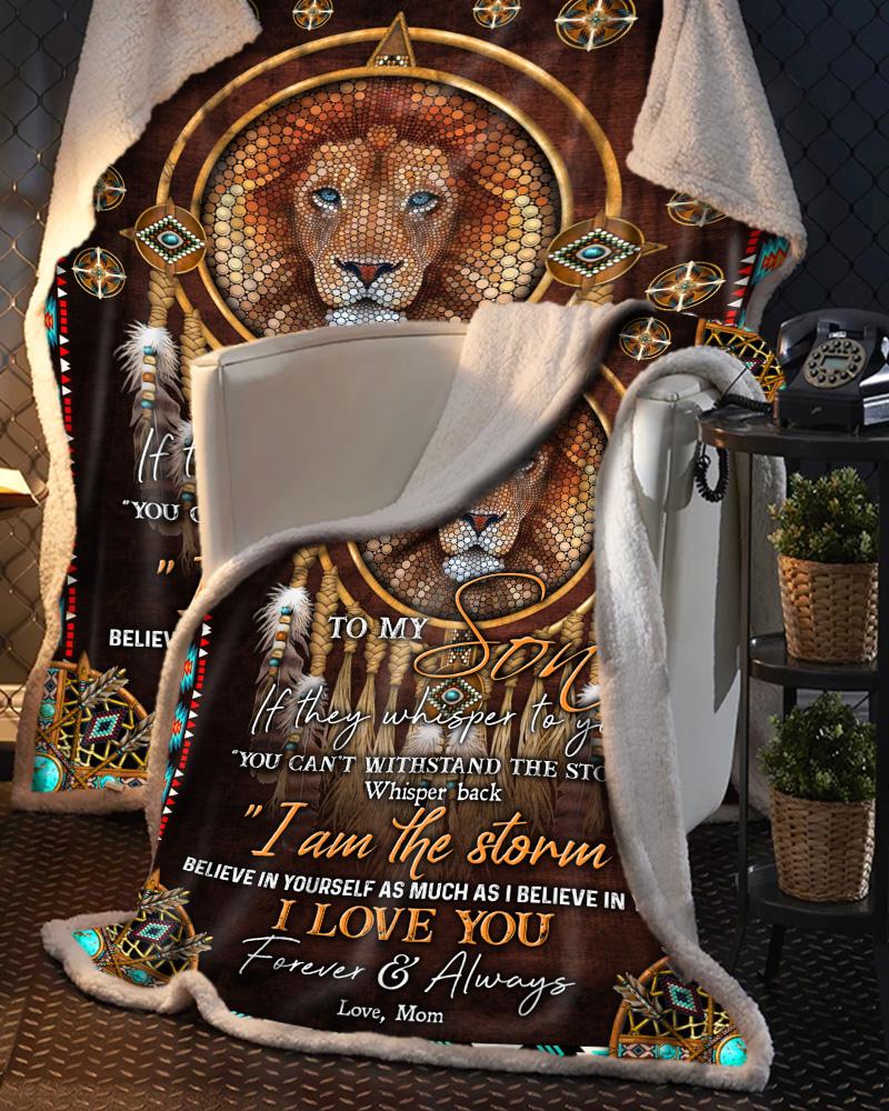 Animal I Am The Storm Mom To Son Lion Blanket Cozy Fleece Blanket, Sherpa Blanket