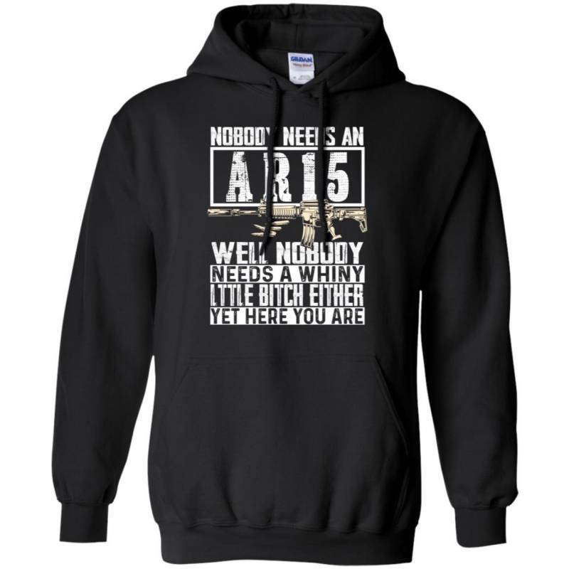 180810 CC DY HD MD 006 Nobody Needs An AR15 Hoodie 8oz