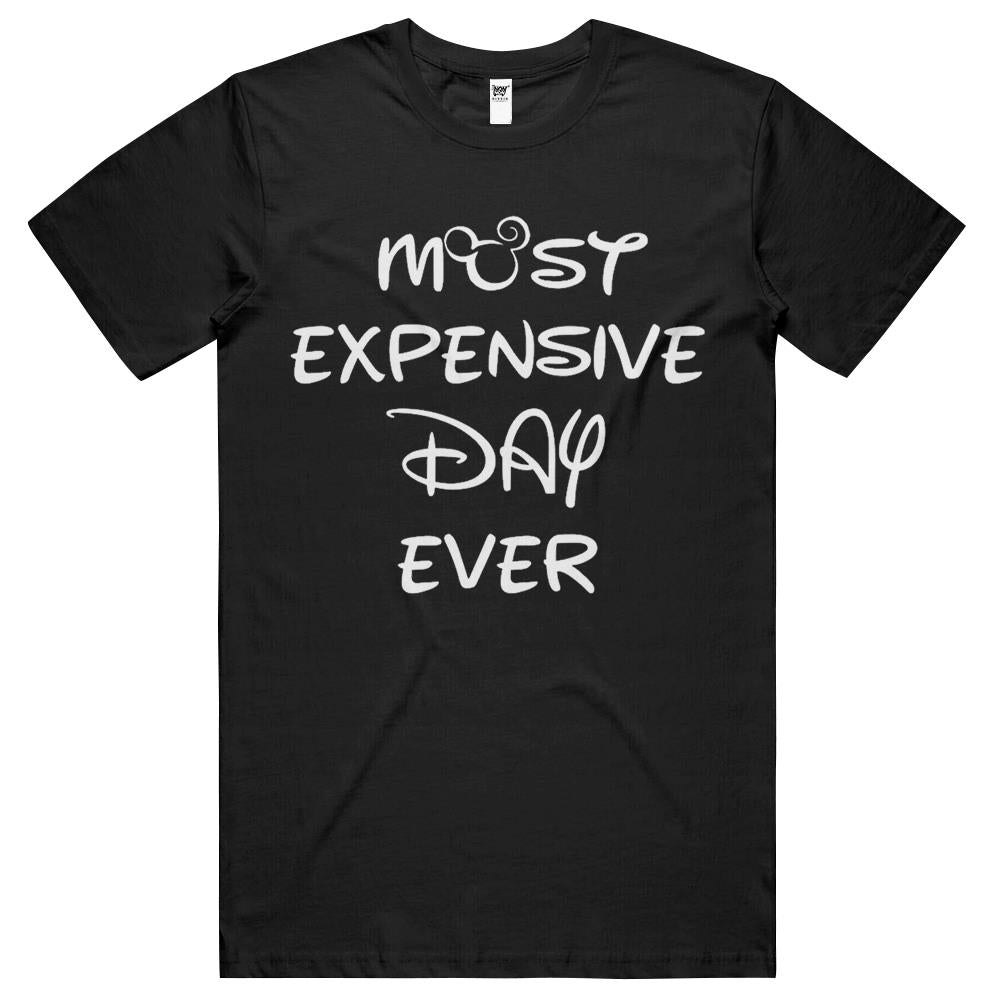 Mens Most Expensive Day Ever T Shirts