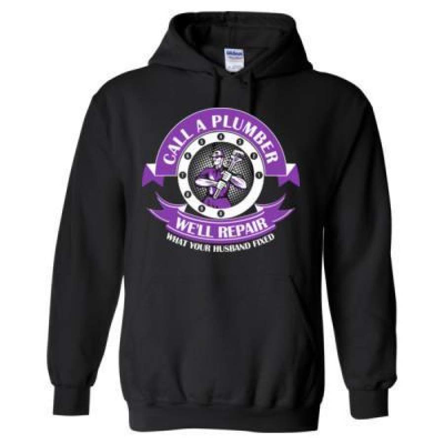 AGR Call A Plumber We’ll Repair What Your Husband Fixed – Heavy Blend™ Hooded Sweatshirt