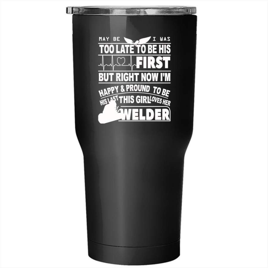 This Girl Loves Her Welder Tumbler 30 oz Stainless Steel, Couple Travel Mug