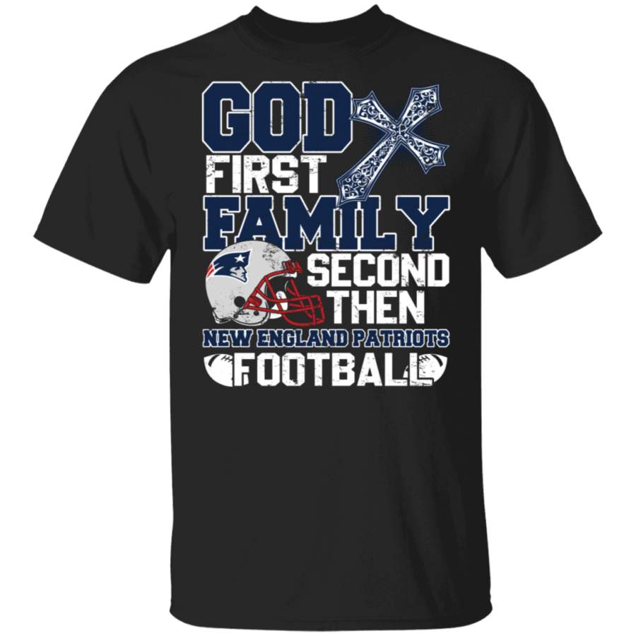 Christian Sport Shirt Vintage God Family Then New England Patriots Football Cool Christian Football Player Gifts T-Shirt