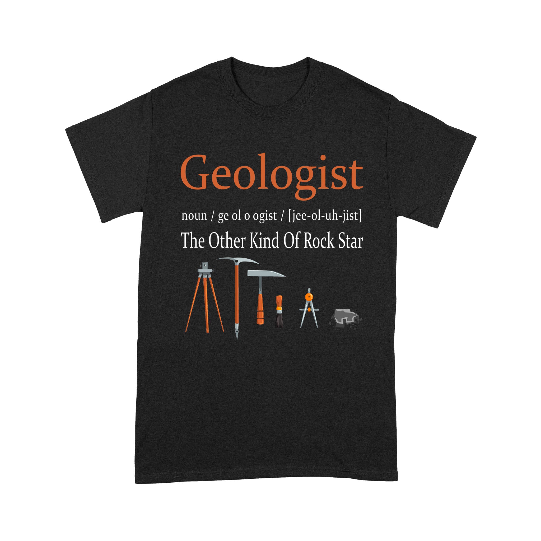 Ff Standard T-Shirt – Geologist Definition The Other Kind Of Rock Star