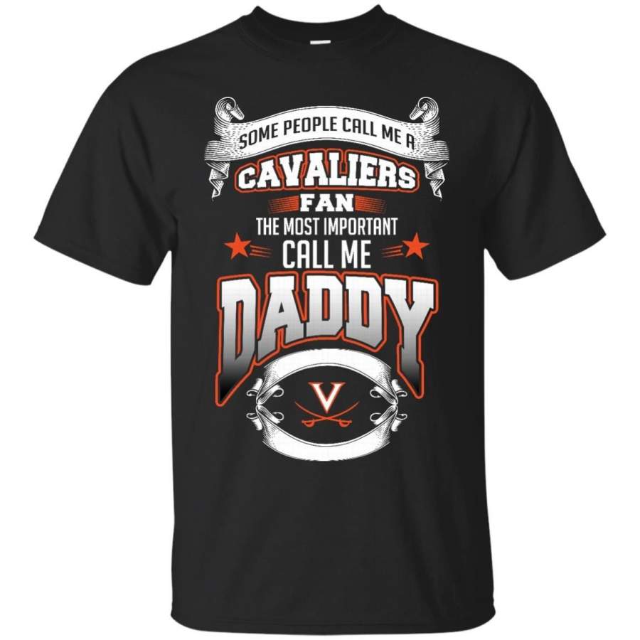 AGR Father s Day Virginia Cavaliers T shirts Call Me Cavaliers Fan Call Me Daddy Hoodies Sweatshirts