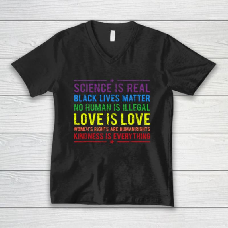 Science Is Real Black Lives Matter No Human Is Illegal V-Neck T-Shirt