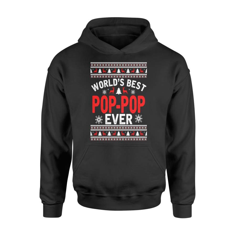 World’s Best POP-POP Ever Ugly Christmas gift Grandpa Sweatshirt – Standard Hoodie