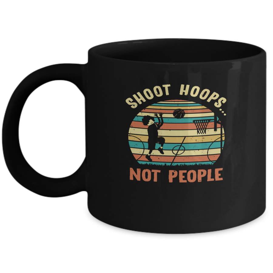 Shoot Hoops Not People vintage retro sunset Mug