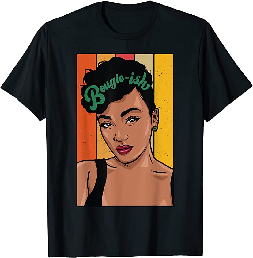 Bougie-ish Melanin Swag Black Queen Fun Women Retro Vintage T-Shirt