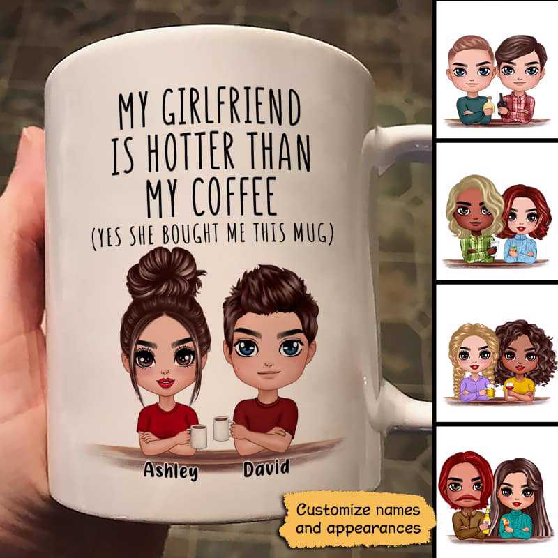 My Wife Girlfriend Is Hotter Than My Coffee Personalized Mug