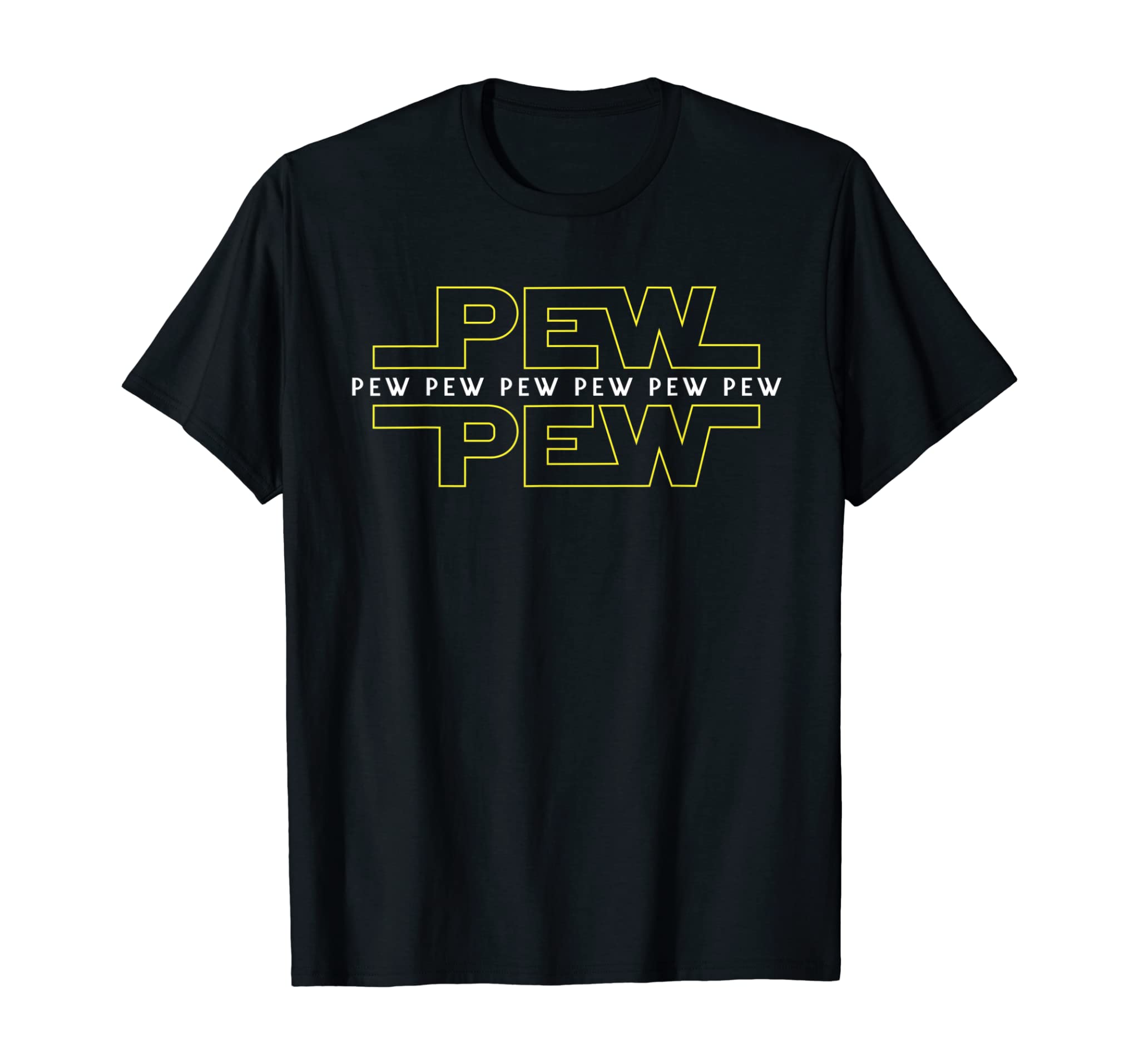 Pew Pew Pew T-Shirt For Men, Women And Children T-Shirt