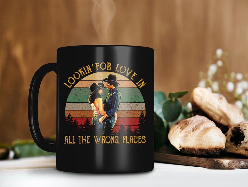 Black Mug Retro Vintage Looking For Love In All The Wrong Places Bud And Sissy Mug Urban Cowboy Movie Mug Premium Sublime Ceramic Coffee Mug H99