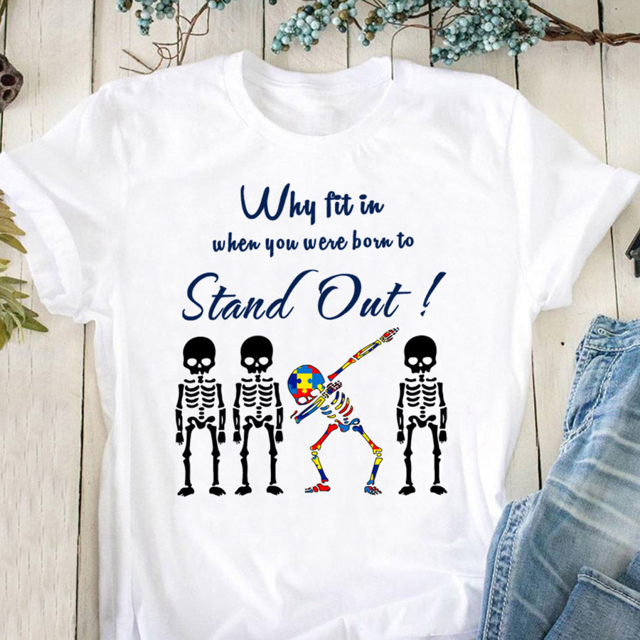 Special Skeleton Why Fit In When You Were Born To Stand Out Standard Men T-shirt