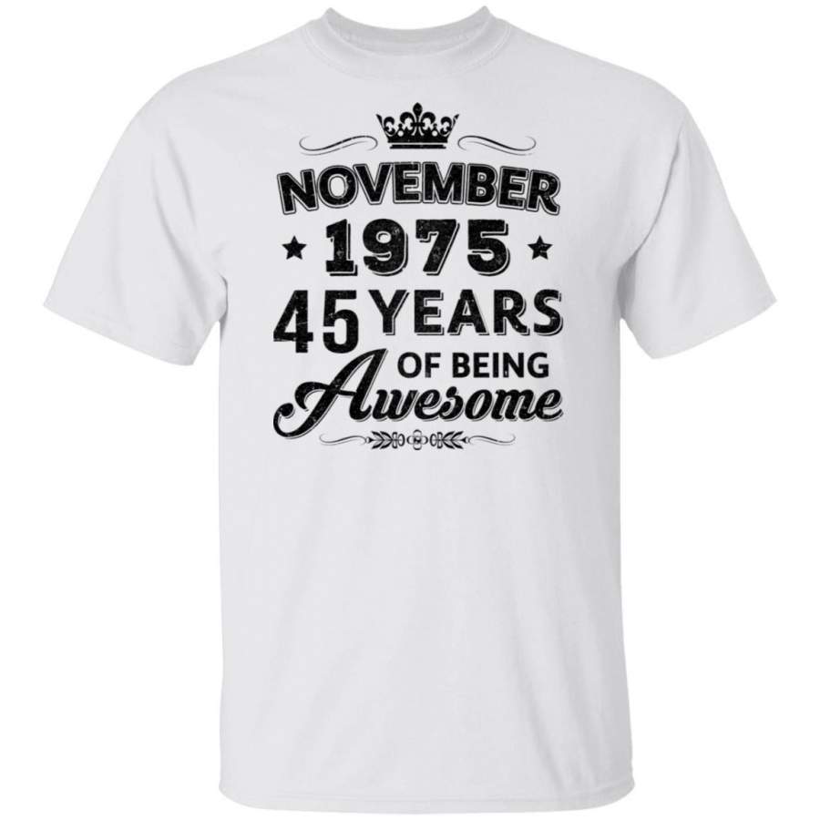 Vintage 1975 November 45Th Birthday Gift Being Awesome T-shirt