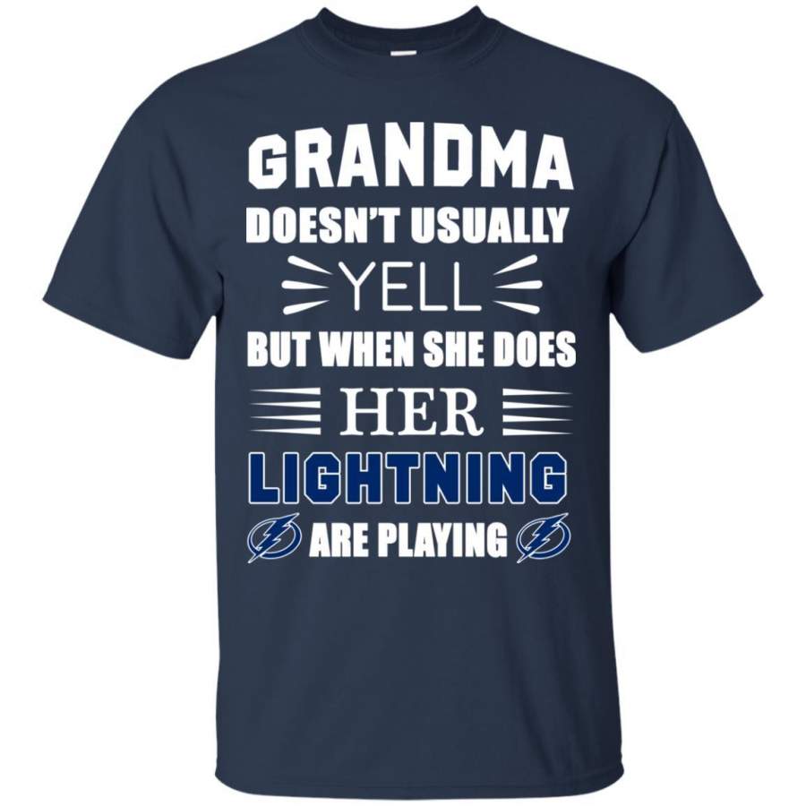 Grandma Doesn’t Usually Yell Tampa Bay Lightning T Shirts