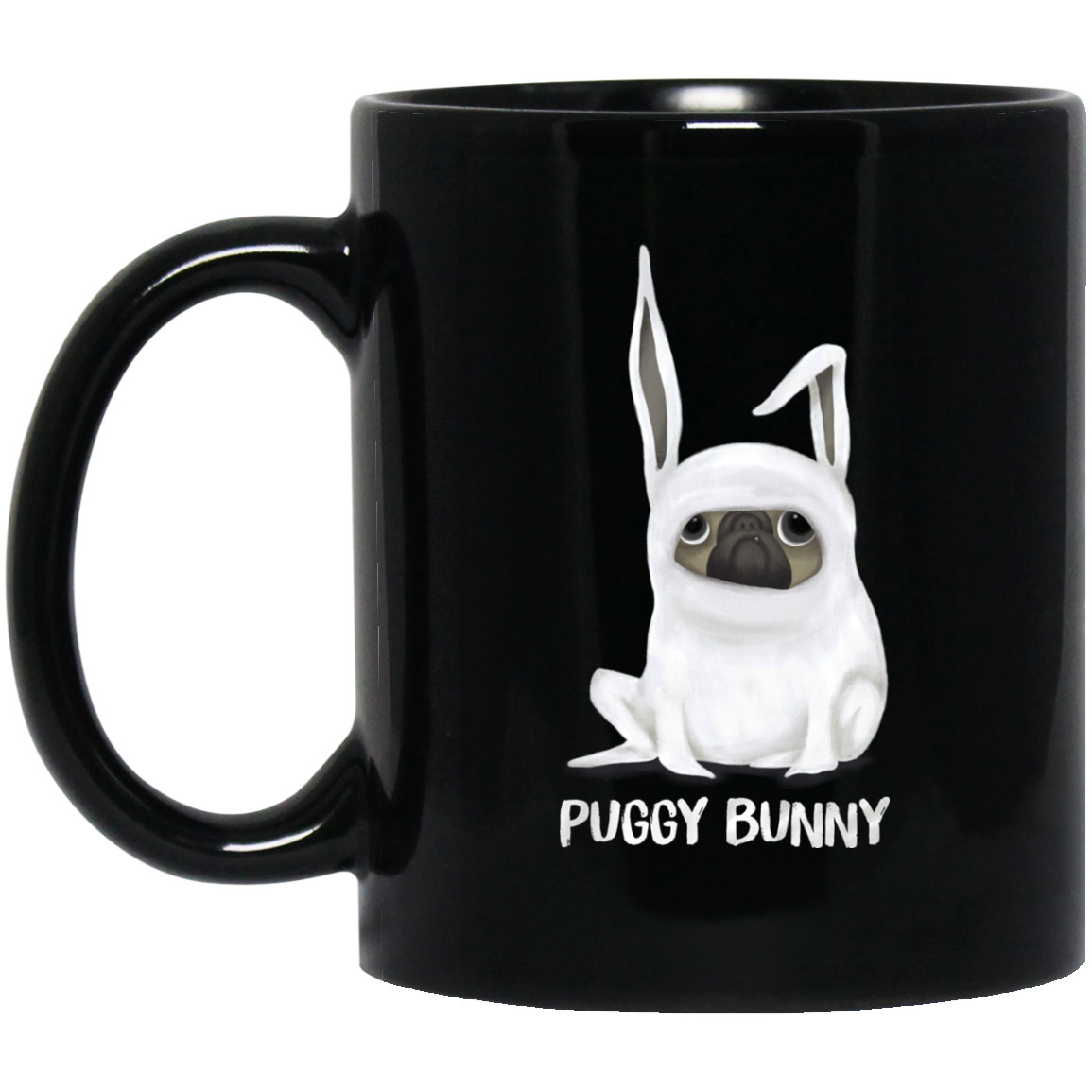 Nice Pug Mug – Pug Bunny is a cool gift for your friends