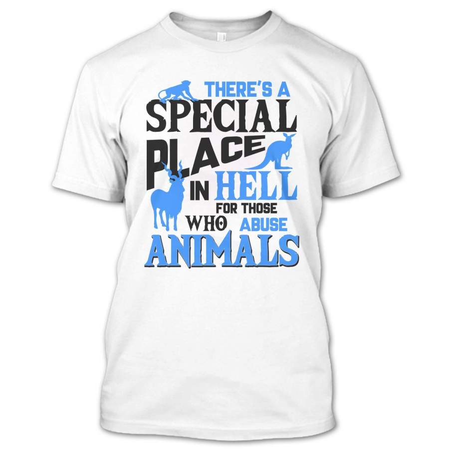 There’s A Special Place In Hell T Shirt, Coolest Animal Lover T Shirt