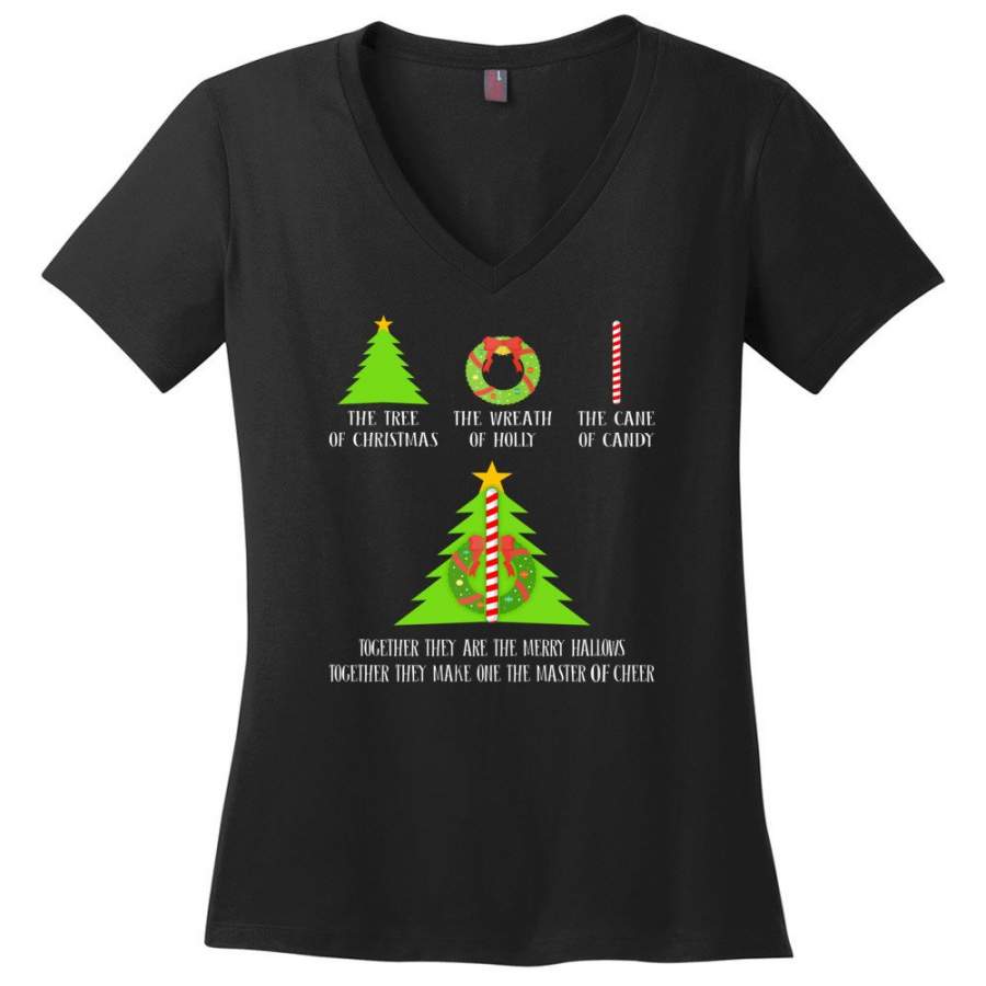 The Tree Of Christmas The Wreath Of Holly The Cane Of Candy Together They Are Merry Hallows – Ladies V-Neck