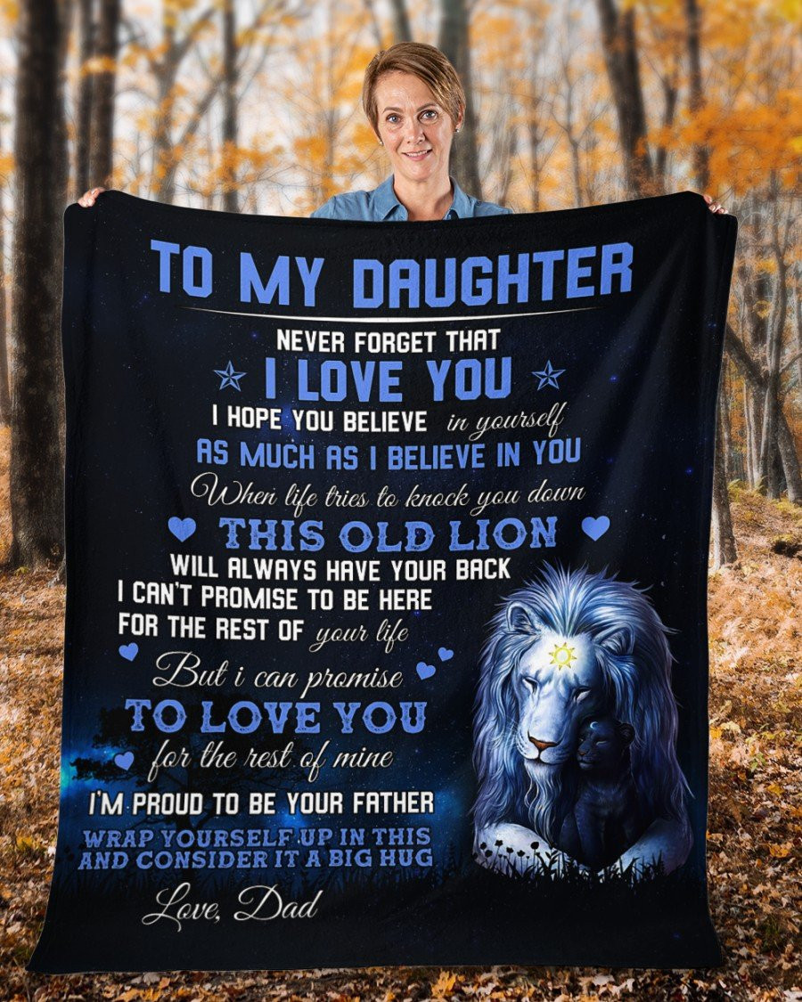 To My Daughter From Dad, Never Forget That I Love You Lion Fleece Blanket