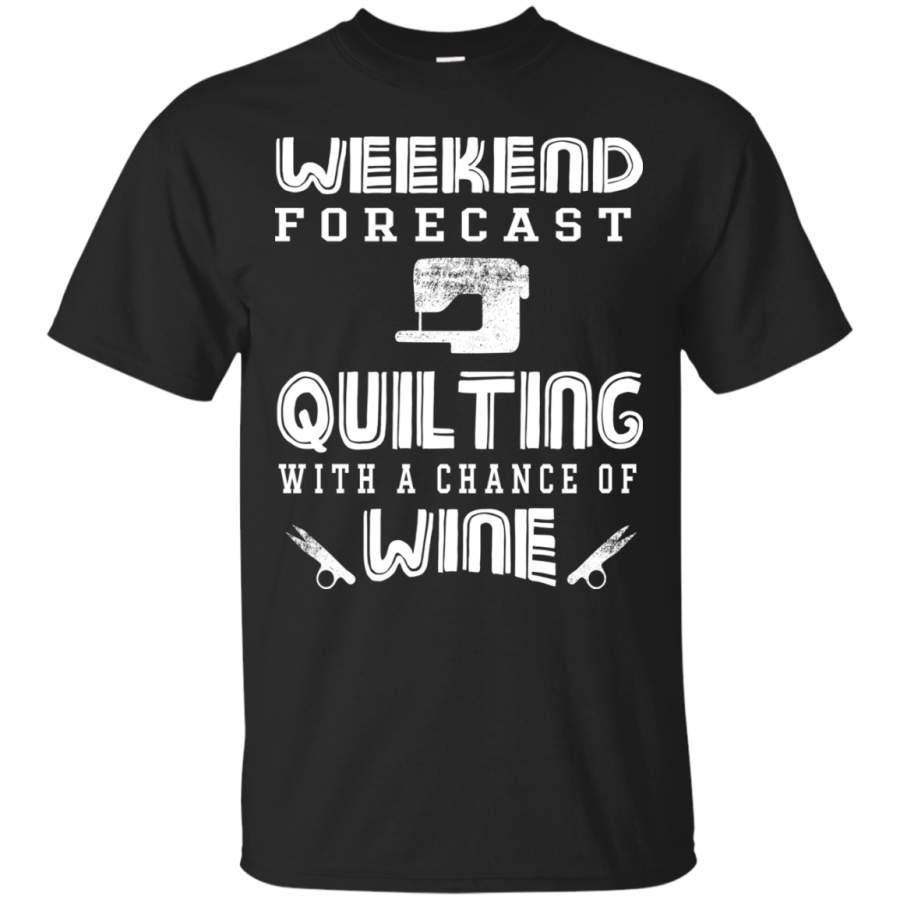 AGR Men’s Weekend Tshirt Weekend Forecast Quilting with a Chance of Wine Shirt