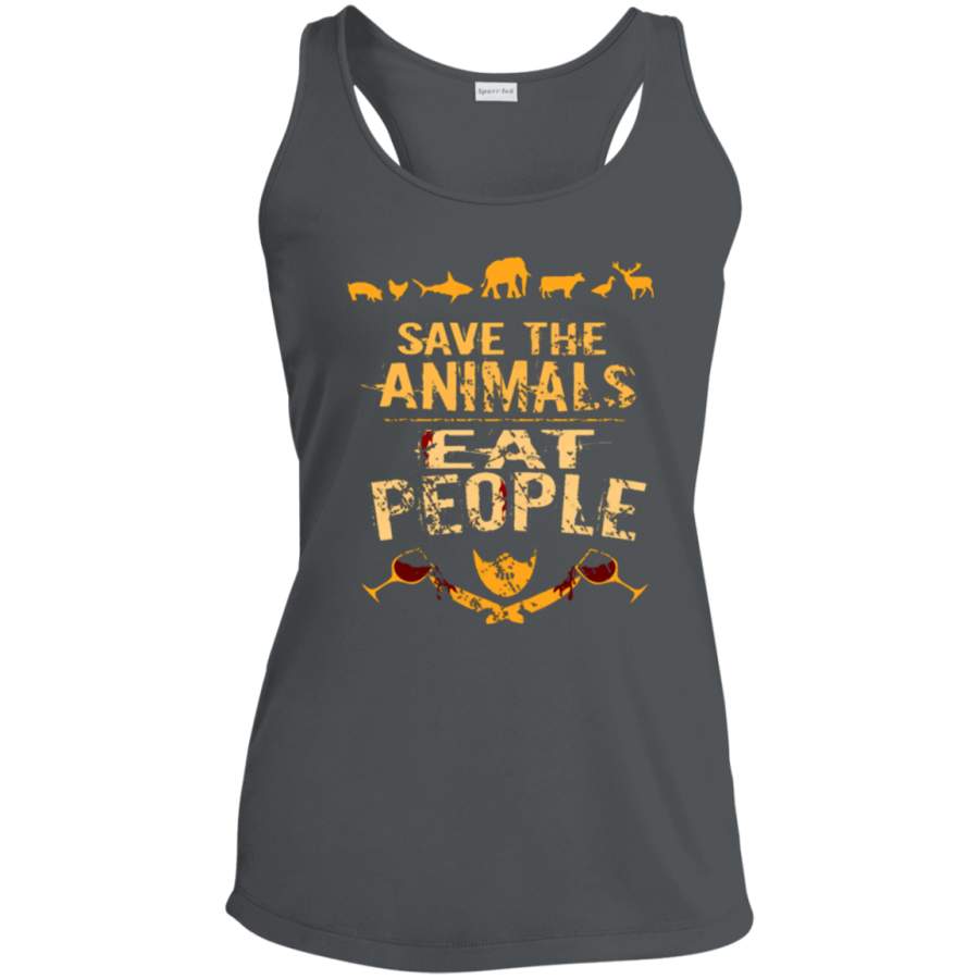 save the animals, EAT PEOPLE 4 Ladies Racerback Moisture Wicking Tank