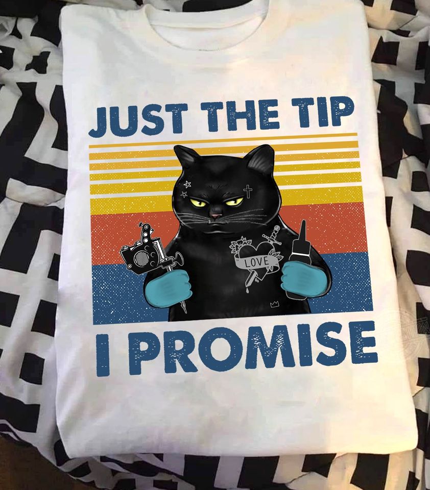 Vintage Black Cat Just The Tip I Promise Tattoo Lovers Gift Standard/Premium T-Shirt