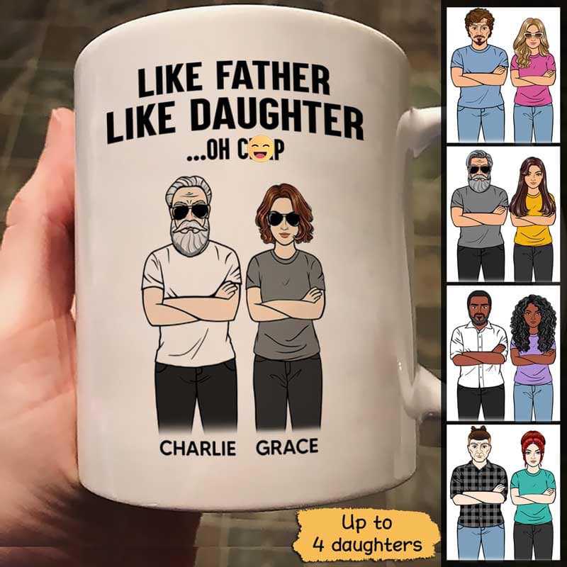 Like Father Like Daughter Man Woman Standing Father‘S Day Gift Personalized Mug