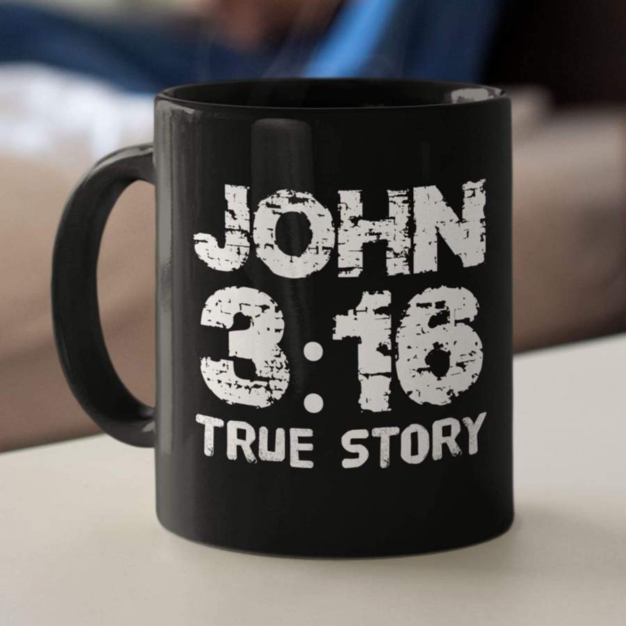 John 3:16 True Story coffee mug