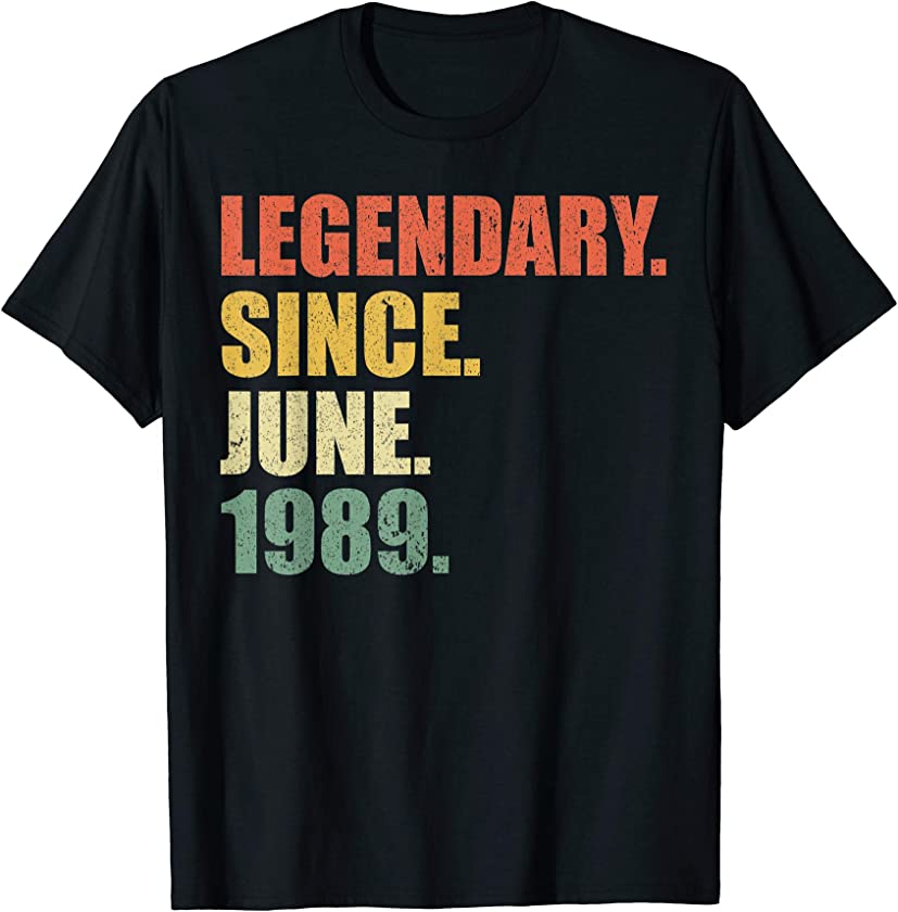 Vintage Legendary Since June 1989 30th Birthday T-Shirt