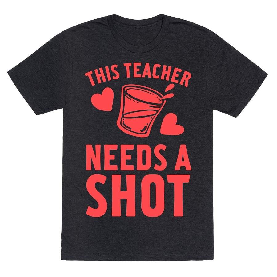 This Teacher Needs A Shot Mens Short Sleeve T-Shirt