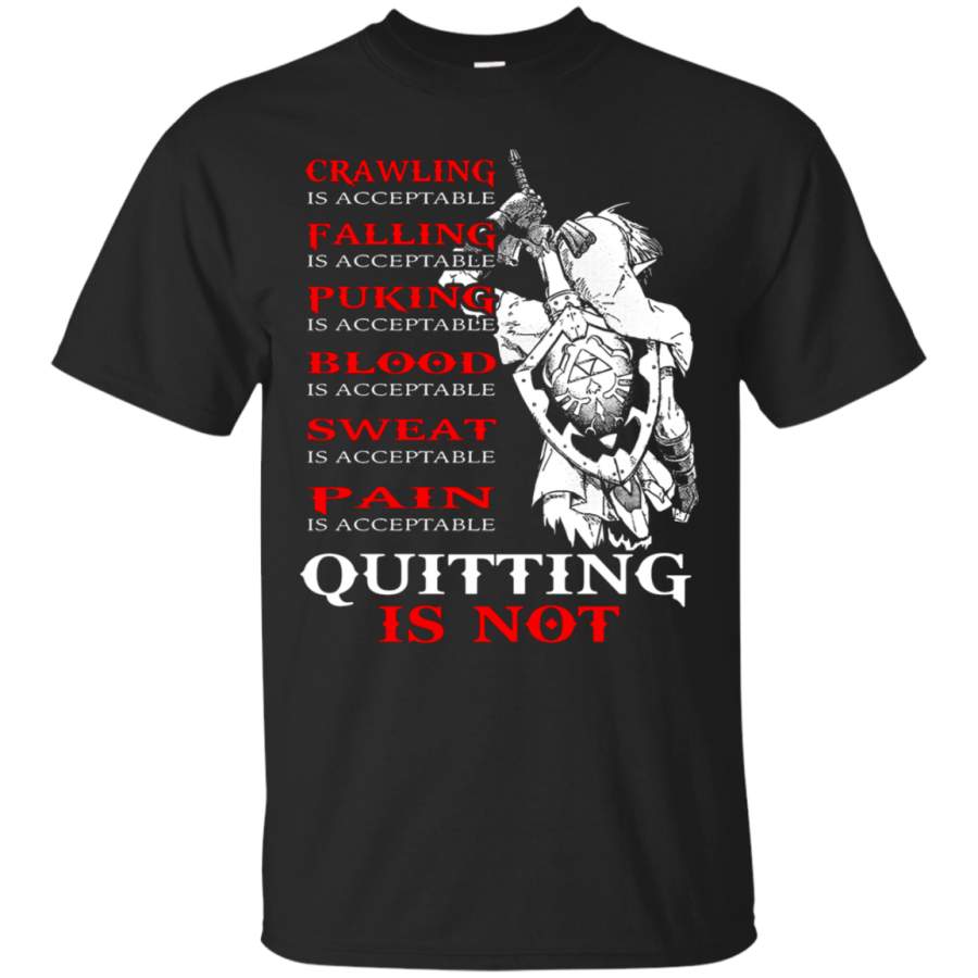 AGR Crawling Falling Puking Blood Sweat Pain Quitting Is Not Zelda T-Shirt