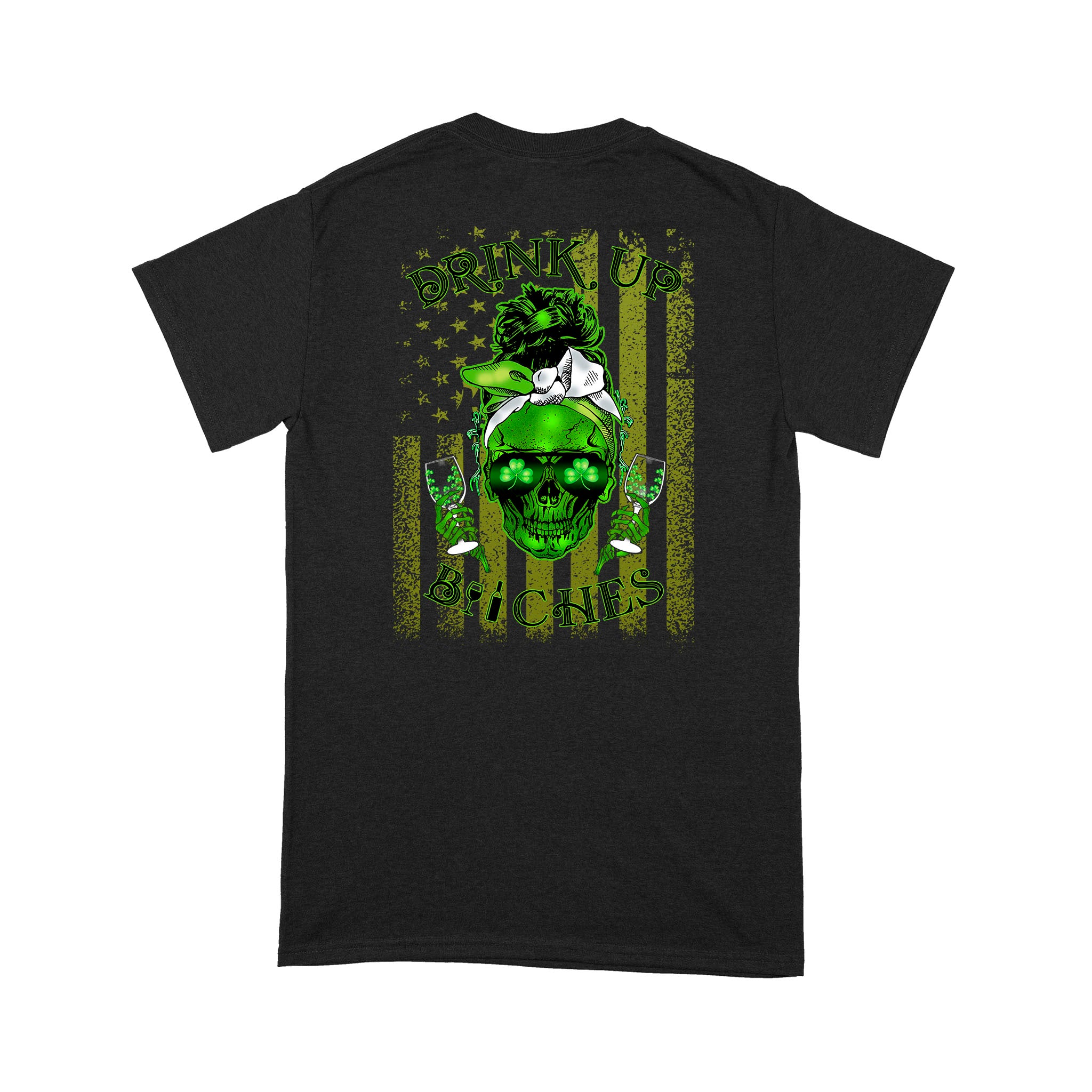 St. Patrick’s Day Skull Drink Up Bitches American Flag Shirt – Standard T-shirt