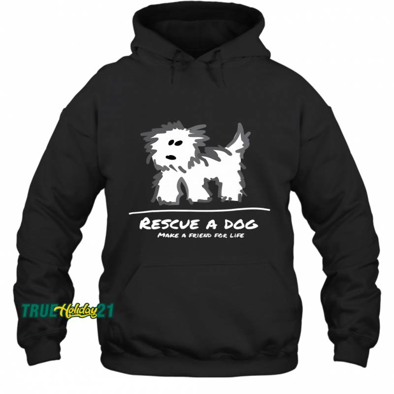 Rescue A Dog Don’t Shop Adopt_ Animal Lover Hoodie