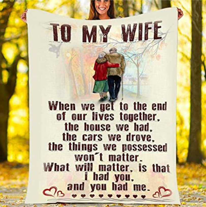 To My Wife The Things We Possessed Won’T Matter, Fleece Blanket Gift For Valentine’S Day To Wife Home Decor Bedding Couch Sofa Soft And Comfy Cozy