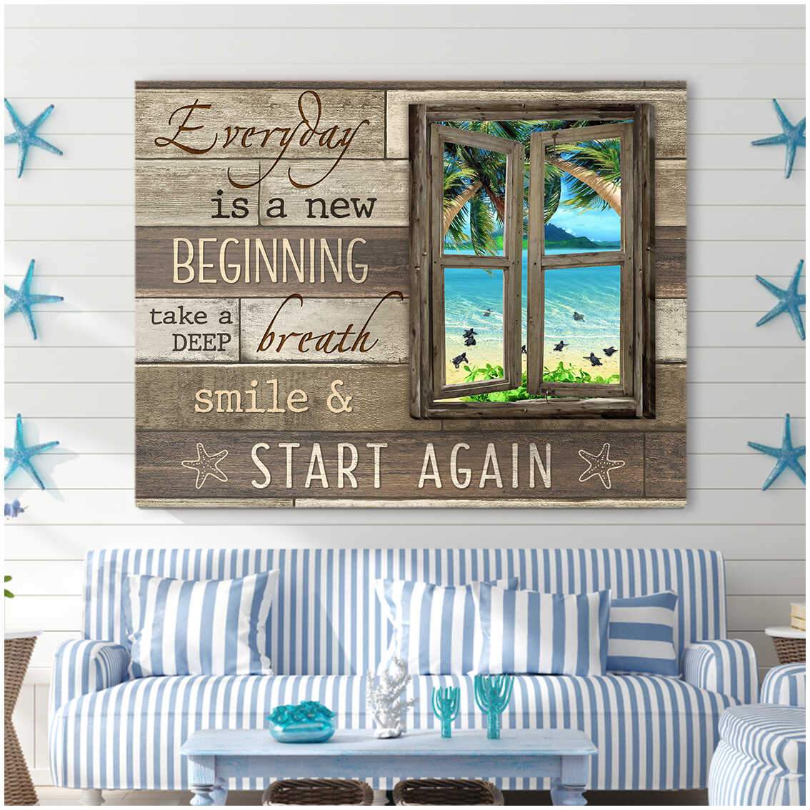 Vintage Window Everyday Is A New Beginning Take A Deep Breath Smile And Start Again Turtles Beach House Canvas Poster Print, Canvas Wall Decor