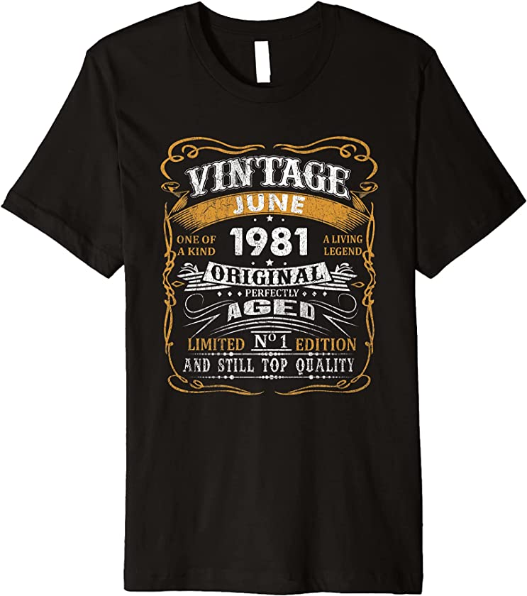 Vintage June 1981 T Shirt 40 Years Old 40th Birthday Gifts Premium T-Shirt