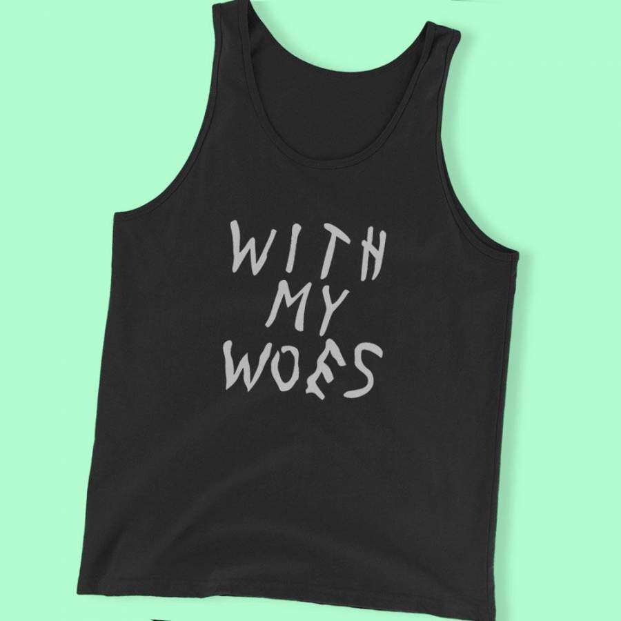 With My Woes Drake Men’S Tank Top