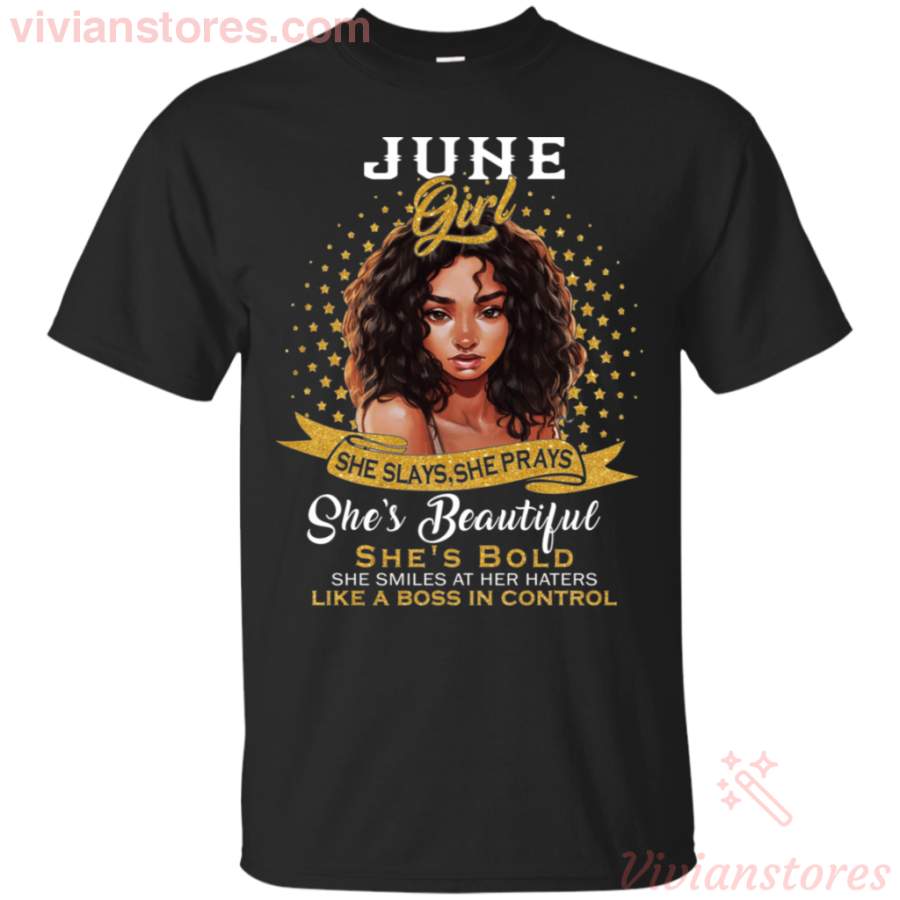 June Black Girl She Slays She Prays She Beautiful T-Shirt