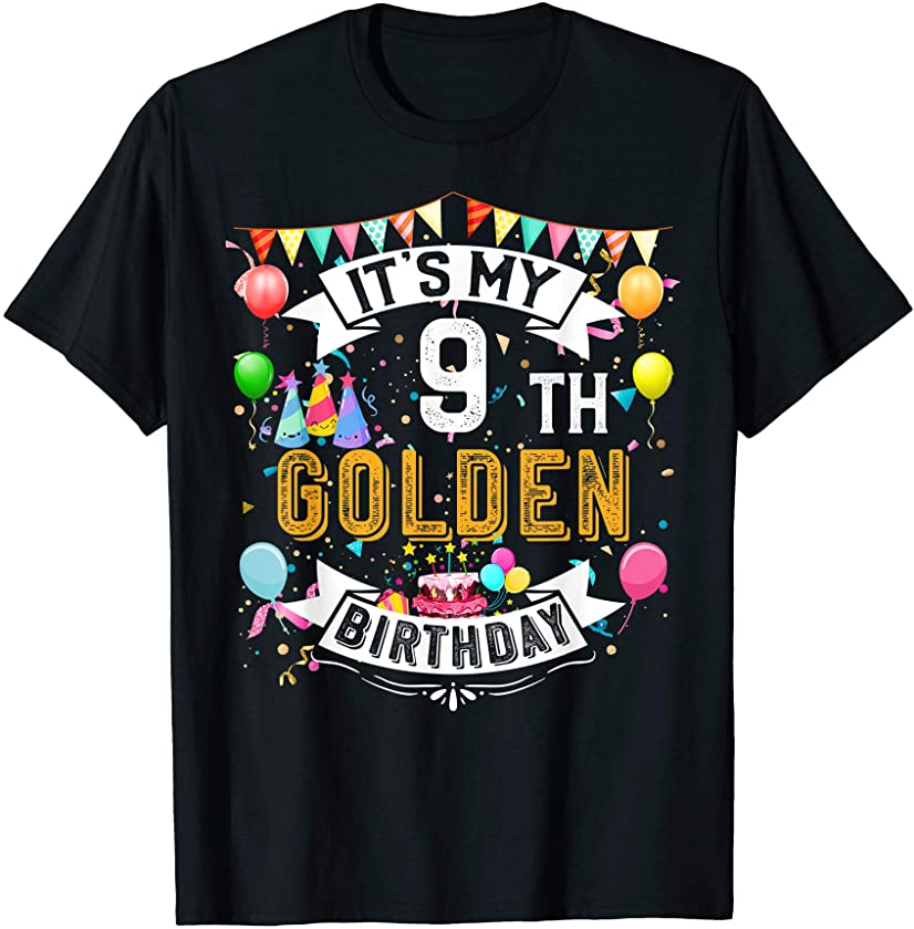 9th Birthday T-Shirt It’s My 9th Golden Birthday Vintage