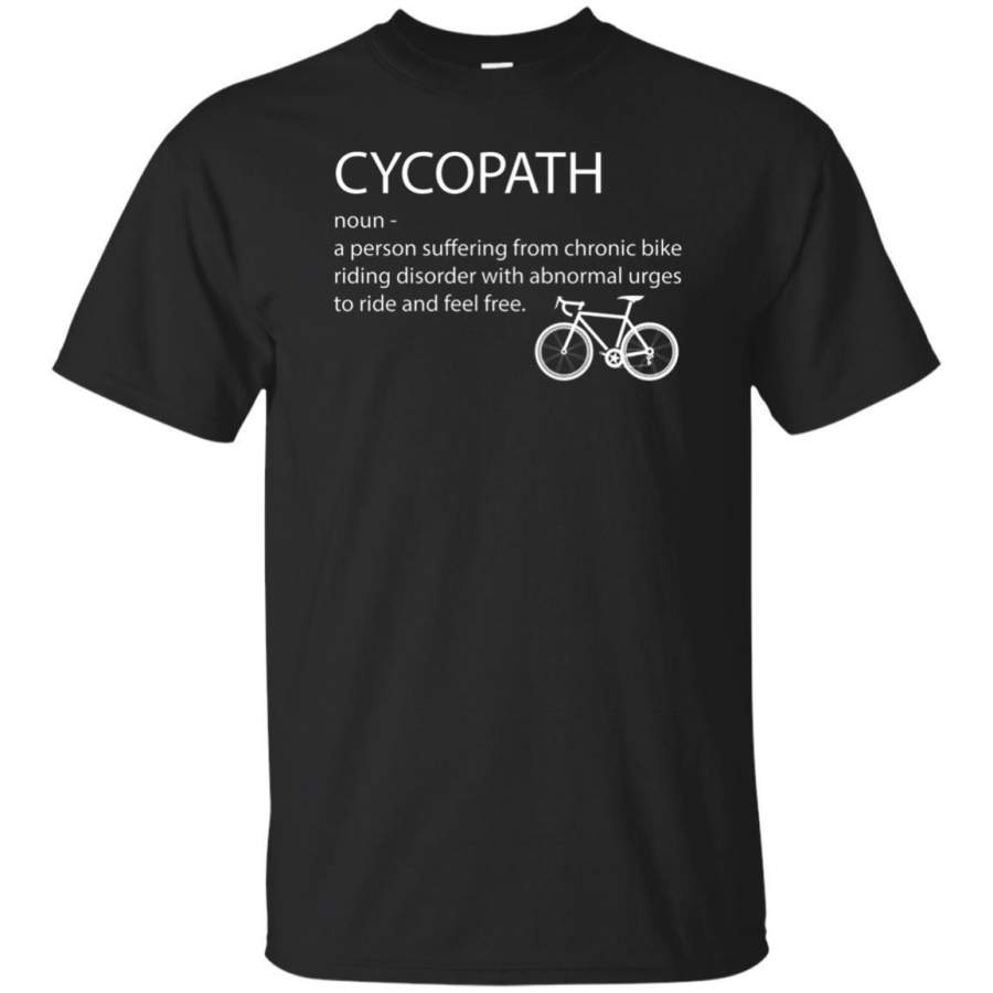 AGR Cycopath Shirt Funny Bicycle Cyclist T-shirt Humor