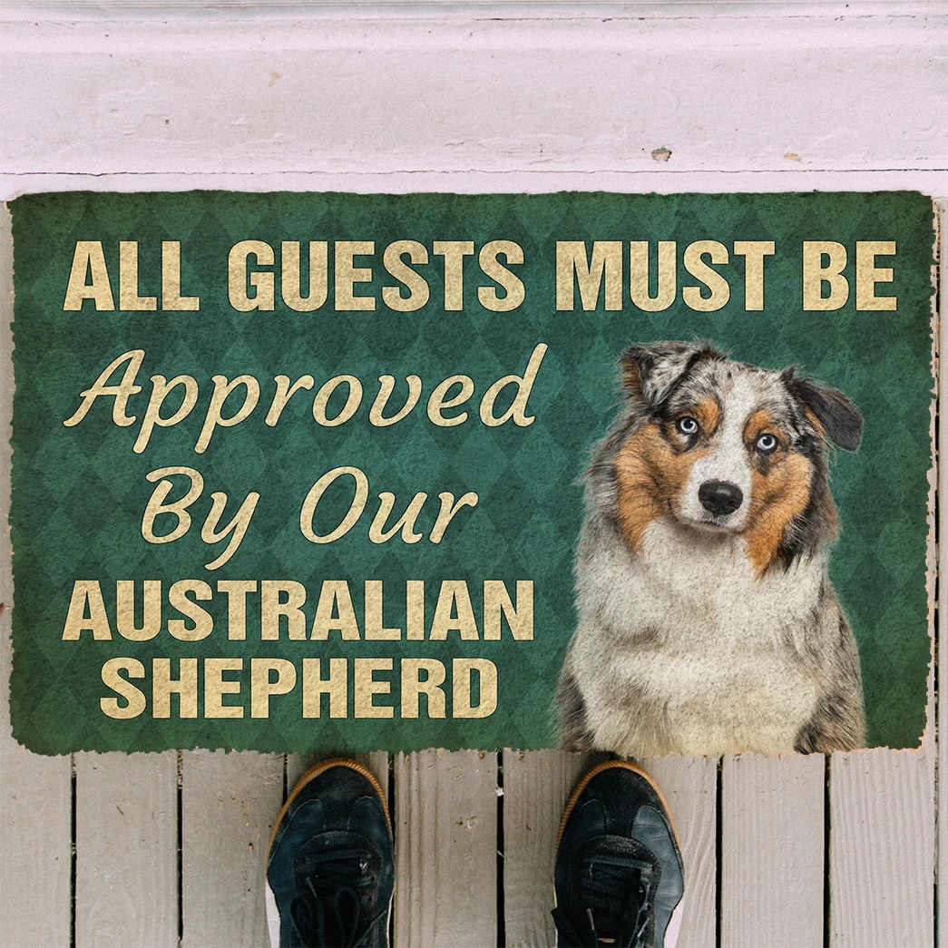 3D Must Be Approved By Our Australian Shepherd Custom Doormat