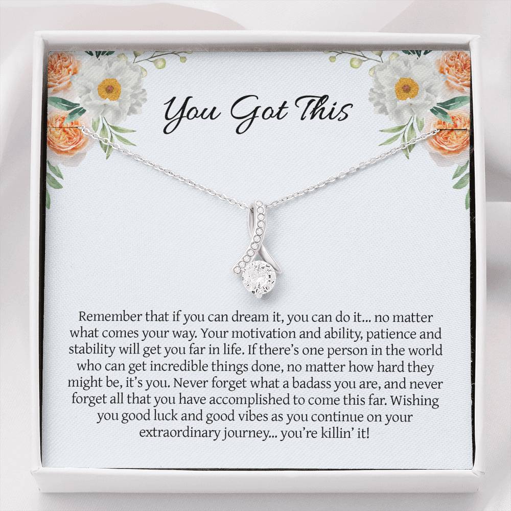 Graduation Necklace Gift – You Got This – You Can Dream It, You Can Do It – College, High School, Senior, Master Graduation Gift – Class Of 2022 Alluring Beauty Necklace – Lx036F